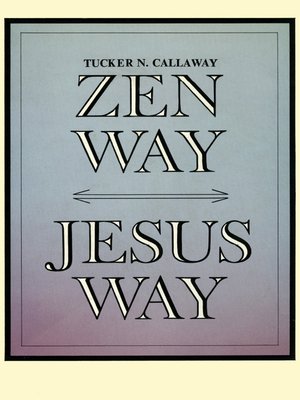 cover image of Zen Way-Jesus Way